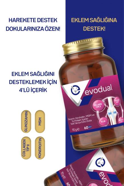 EVODUAL (Glikozamin, Kondroitin, MSM ve T İP II Kollajen İçeren Tablet Takviye Edici Gıda) - 3